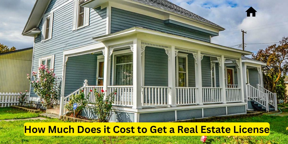 How Much Does it Cost to Get a Real Estate License