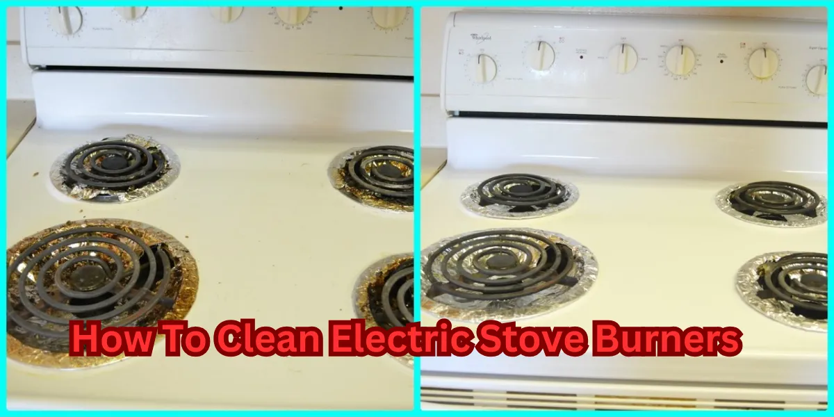 How To Clean Electric Stove Burners