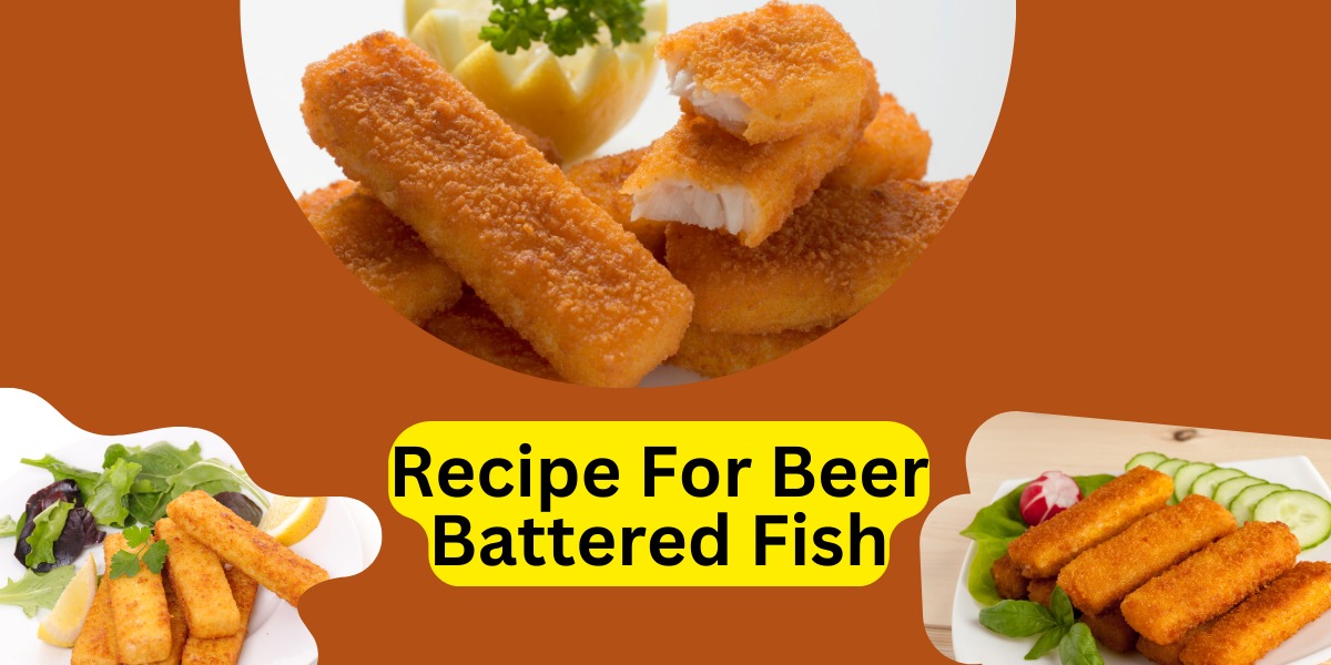 Recipe For Beer Battered Fish