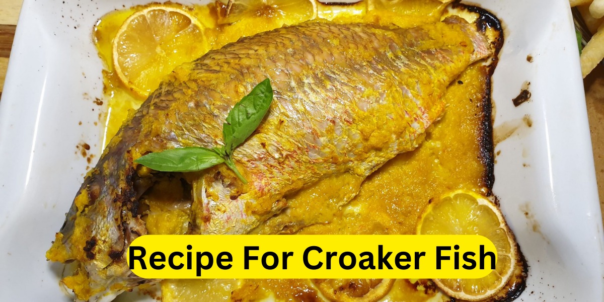 Recipe For Croaker Fish