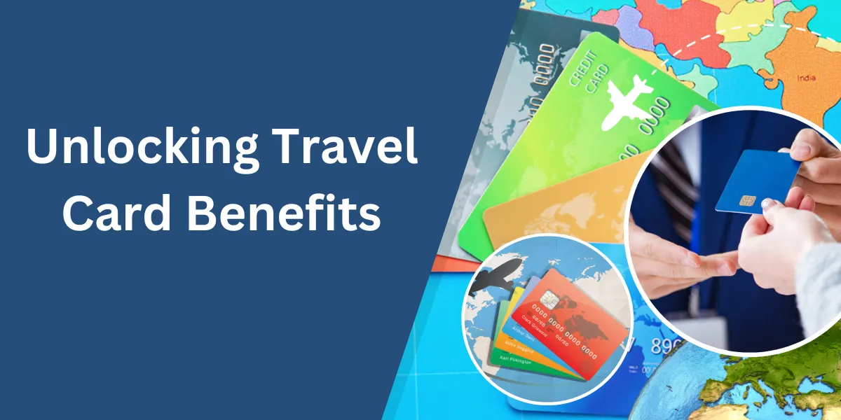 Travel Card Benefits