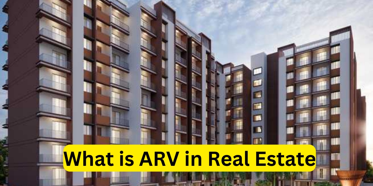 What is ARV in Real Estate?