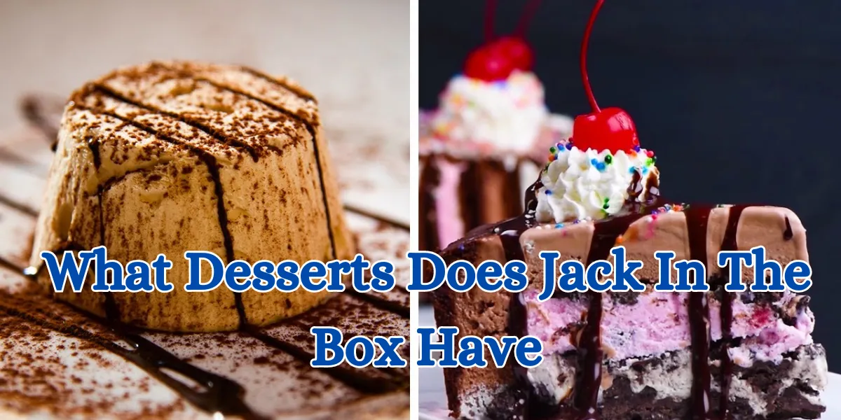 What Desserts Does Jack In The Box Have